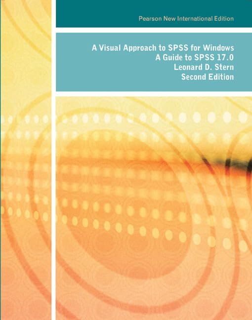 Visual Approach to SPSS for Windows, A: Pearson New International Edition:A Guide to SPSS 17.0
