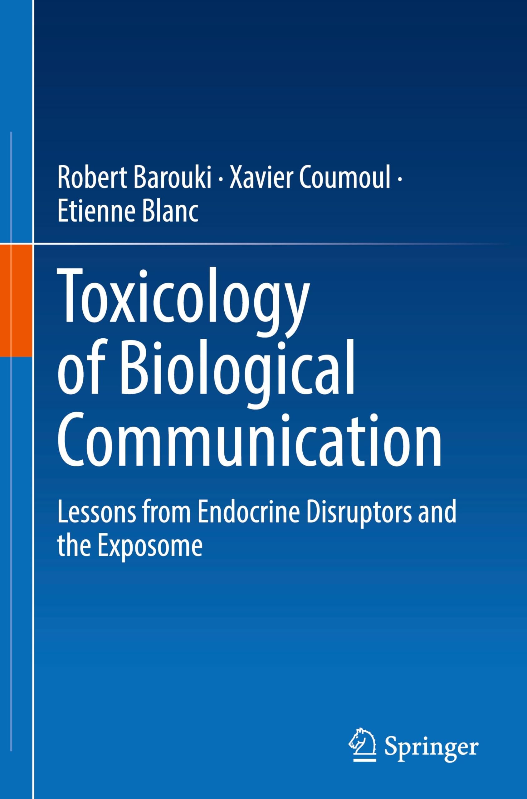 Toxicology of Biological Communication: Lessons from Endocrine Disruptors and the Exposome