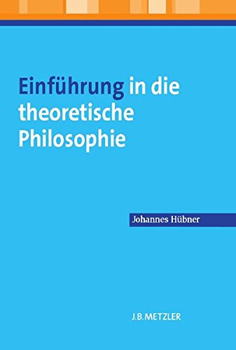 Einführung In Die Theoretische Philosophie (Neuerscheinungen J.B ...