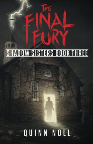 The Final Fury: Shadow Sisters Book Three (The Shadow Sisters Series, Band 3)