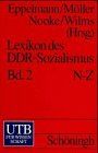 Lexikon des DDR- Sozialismus: 2 Bde.