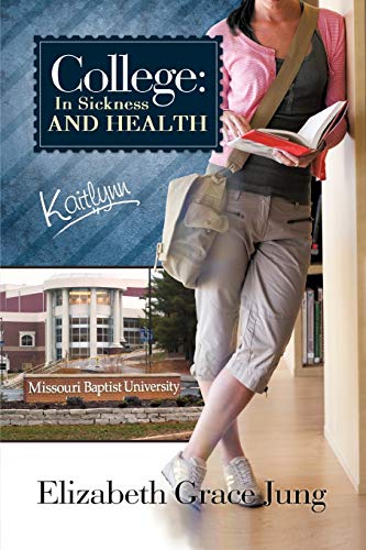 College: In Sickness and Health: Kaitlynn