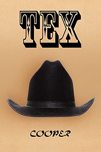 TEX: A Novel about an Unforgettable Bible-Thumping Texan