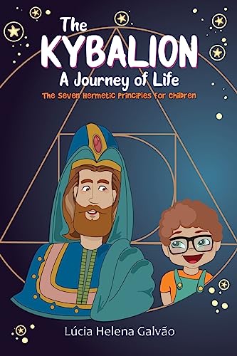 The Kybalion: A Journey of Life