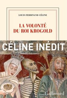 La Volonté du Roi Krogold/La Légende du Roi René: Suivi de La légende du roi René