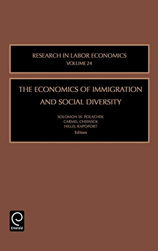 The Economics of Immigration and Social Diversity (Research in Labor Economics)