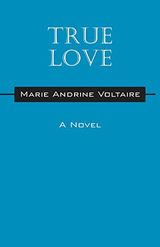 True Love: A Novel