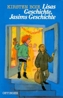 Lisas Geschichte, Jasims Geschichte. ( Ab 12 J.)