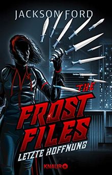 The Frost Files - Letzte Hoffnung