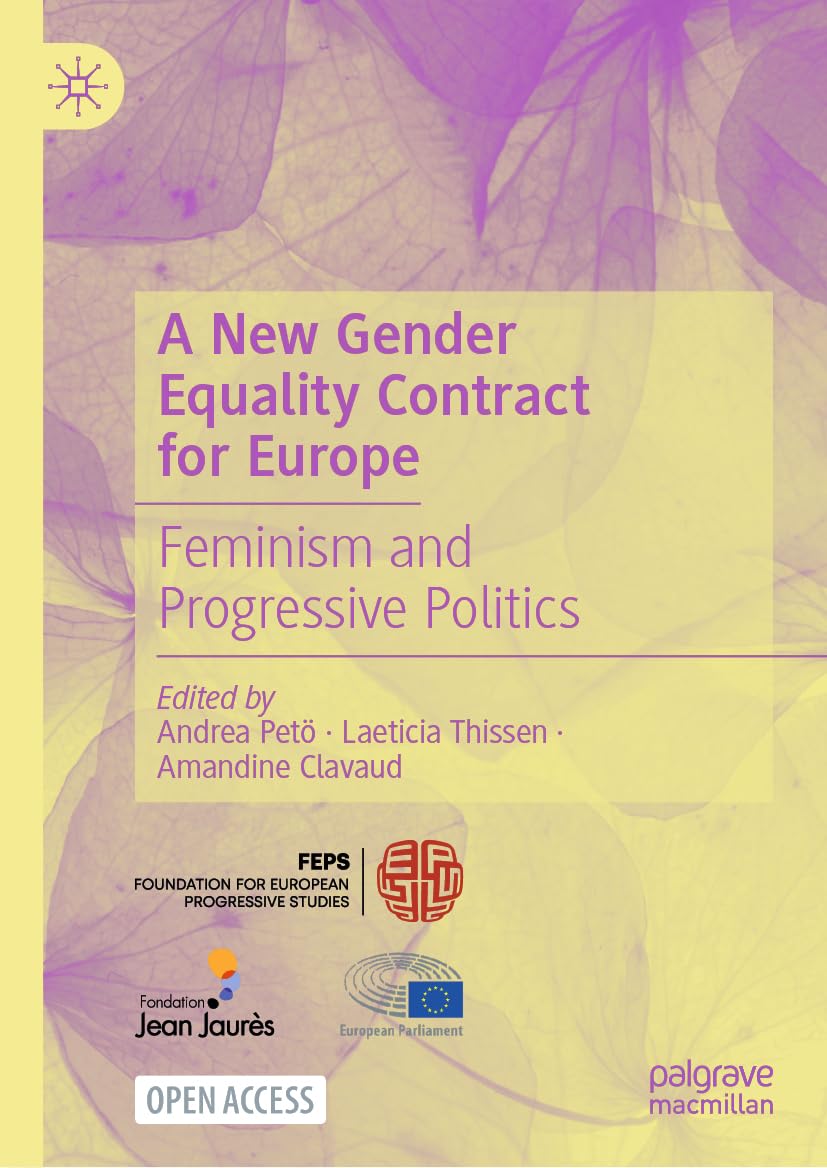 A New Gender Equality Contract for Europe: Feminism and Progressive Politics (Gender and Politics)