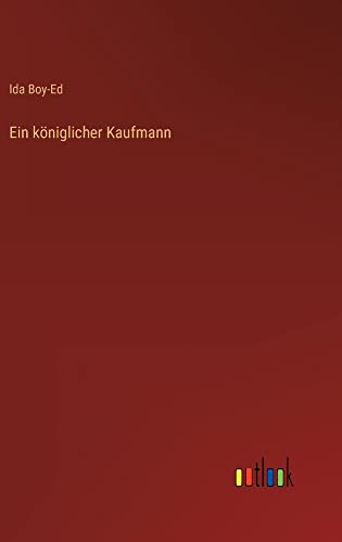 Ein königlicher Kaufmann