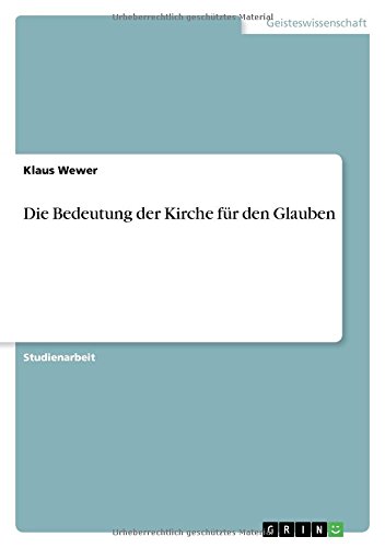 Die Bedeutung der Kirche für den Glauben