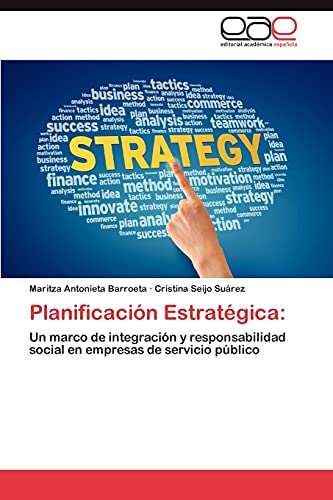 Planificación Estratégica:: Un marco de integración y responsabilidad social en empresas de servicio público