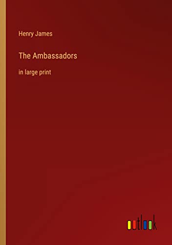 The Ambassadors: in large print