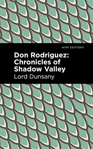 Don Rodriguez: Chronicles of Shadow Valley (Mint Editions―Fantasy and Fairytale)
