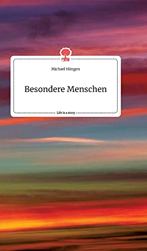 Besondere Menschen. Life is a Story - story.one