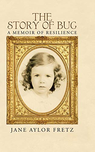 The Story of Bug: A Memoir of Resilience