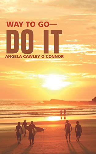 Way to Go—Do It