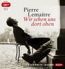 Wir sehen uns dort oben: Ungekürzte Lesung (2 mp3-CDs)