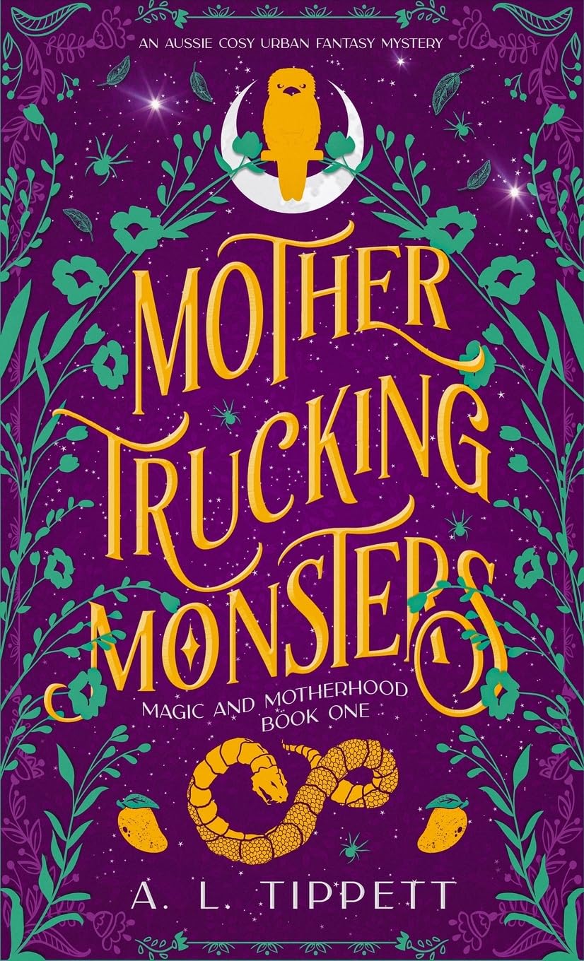 Mother Trucking Monsters (Magic and Motherhood, Band 1)