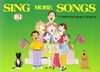 SING MORE SONGS (Eli 19.60%)