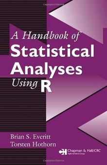 A Handbook of Statistical Analyses Using R