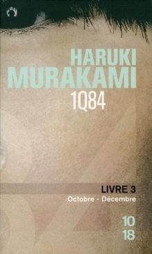 1Q84. Vol. 3. Octobre-décembre