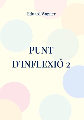 Punt d'inflexió 2: O el meu punt de vista