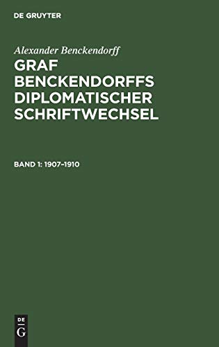 1907–1910 (Alexander Benckendorff: Graf Benckendorffs Diplomatischer Schriftwechsel)
