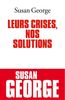 Leurs Crises, Nos Solutions (Documents Societe)
