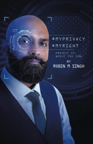 #MyPrivacy #MyRight: Protect it While You Can