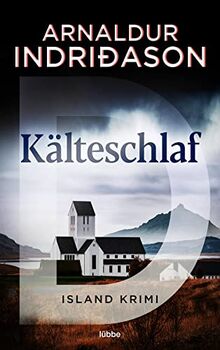 Kälteschlaf: Indriðason, Kälteschlaf. Island-Krimi (Kommissar Erlendur, Band 8)