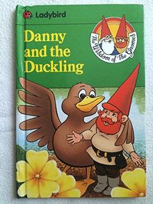 Wisdom of the Gnomes: Danny and the Ducklings (The Wisdom of the gnomes)