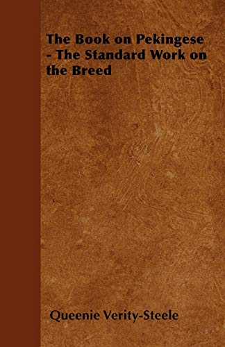 The Book on Pekingese - The Standard Work on the Breed