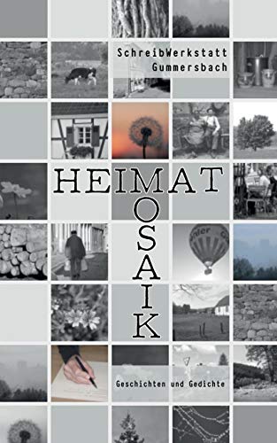 HeimatMosaik: Geschichten und Gedichte