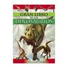 El gran libro de los dinosaurios (Gran Libro (saldaña))