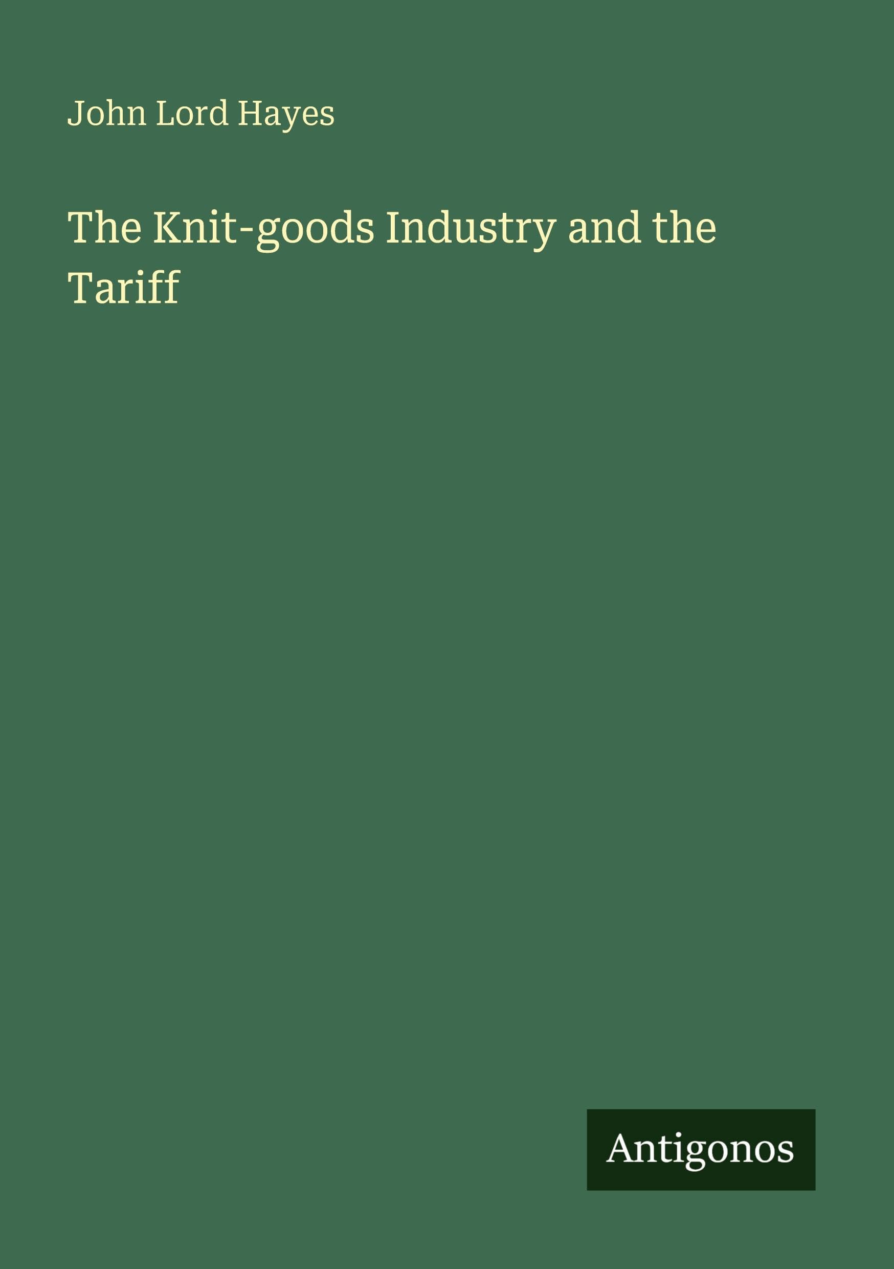 The Knit-goods Industry and the Tariff