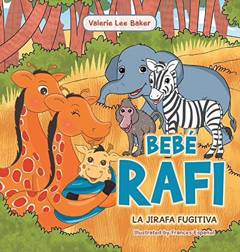Bebé Rafi: La Jirafa Fugitiva