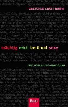 mächtig reich berühmt sexy von Rubin, Gretchen Craft  | Buch | Zustand sehr gut