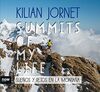 Summits of my life : sueños y retos en la montaña