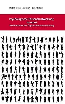 Psychologische Personalentwicklung kompakt: Meilensteine der Organisationsentwicklung