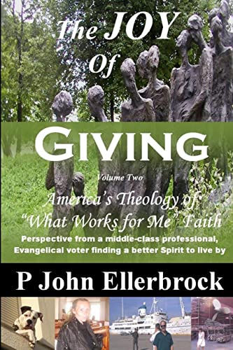 The JOY of Giving Volume 2: America's Theology of What Works for Me Faith