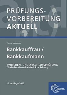 Prüfungsvorbereitung aktuell - Bankkauffrau/Bankkaufmann: Zwischen- und Abschlussprüfung, Gesamtpaket