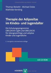 Therapie der Adipositas im Kindes- und Jugendalter: Die Schulungsprogramme OBELDICKS Light und OBELDICKS für übergewichtige und adipöse Kinder und Jugendliche