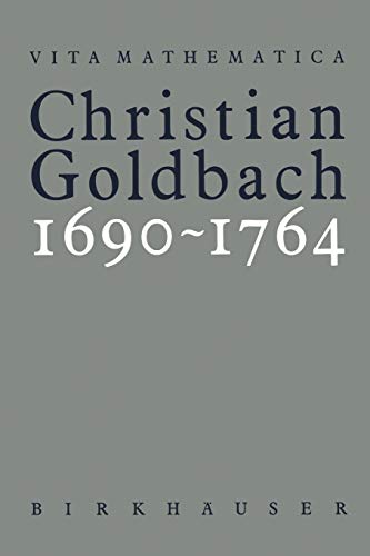 Christian Goldbach 16901764 (Vita Mathematica, 8, Band 8)
