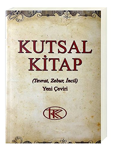 Bibel Türkisch - Kutsal Kitap: Übersetzung in der Gegenwartssprache