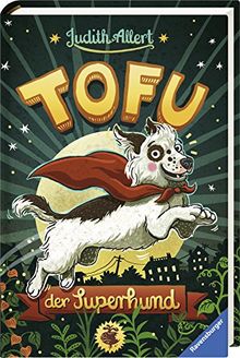 Tofu, der Superhund