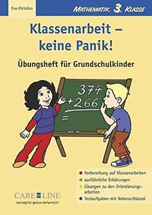 Klassenarbeit - Keine Panik!: Mathematik, 3. Klasse - Band 1