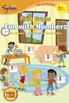 First Grade Fun with Numbers (Sylvan Fun on the Run Series)