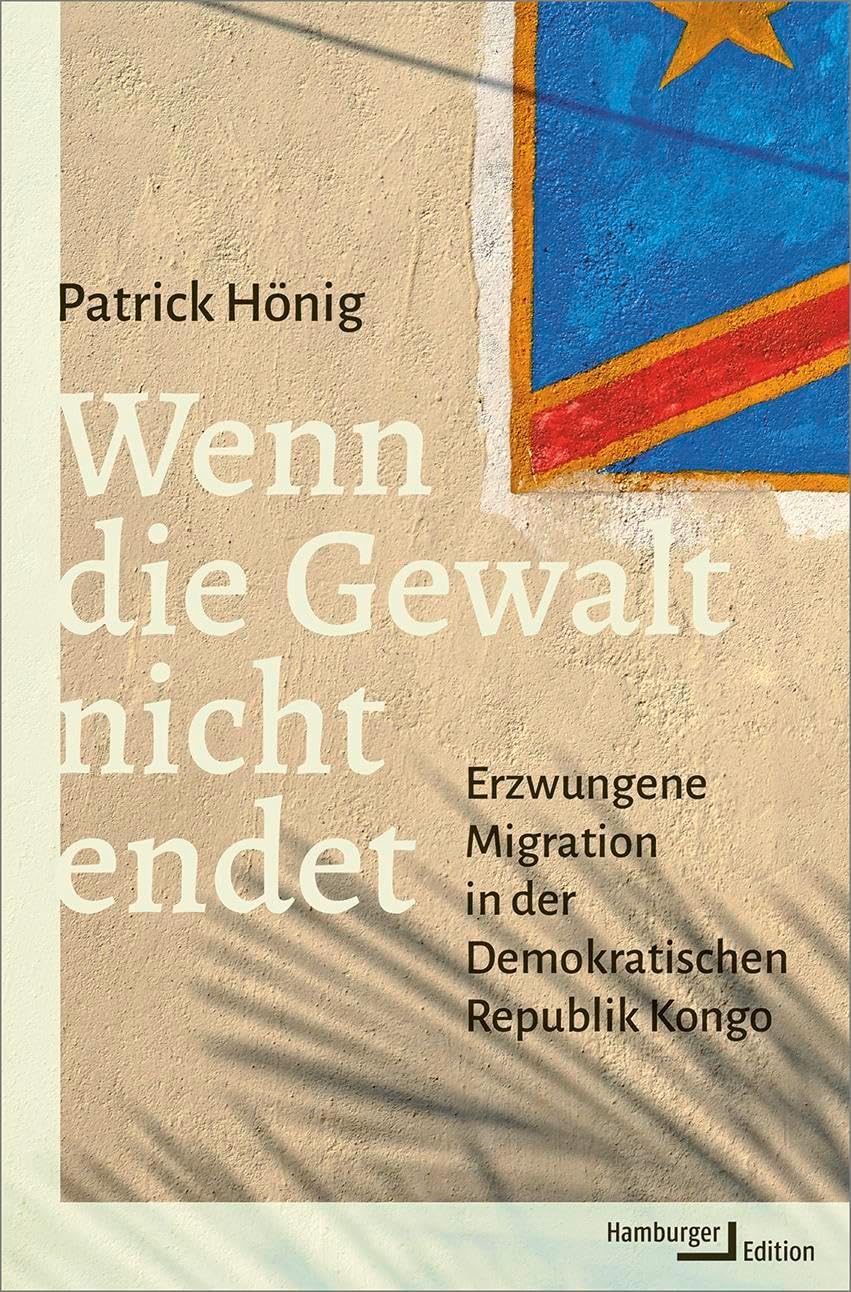 Wenn die Gewalt nicht endet: Erzwungene Migration in der Demokratischen Republik Kongo